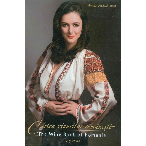Cartea vinurilor romanesti. Editie bilingva