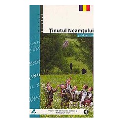 Tinutul Neamtului - Ghid...