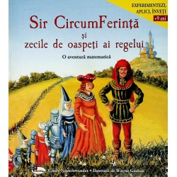 Sir CircumFerinta si zecile de oaspeti ai regelui +9 ani - O aventura matematica