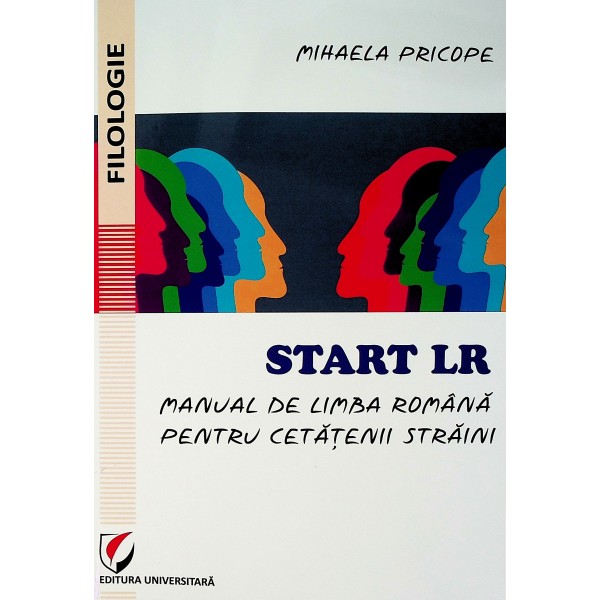 Start LR - Manual de limba romana pentru cetatenii straini