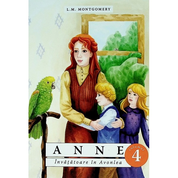 Anne, vol. IV - Invatatoare in Avonlea