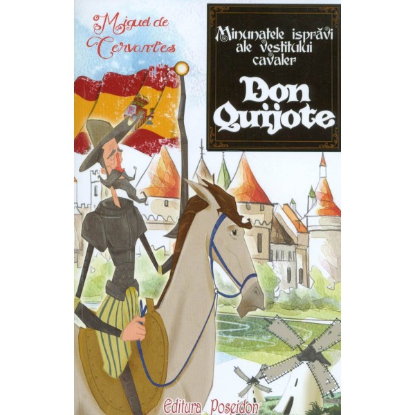 Minunatele ispravi ale vestitului cavaler Don Quijote
