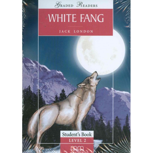 White Fang, Level 2. Pack including: Reader-Activity Book-Audio CD
