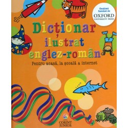 Dictionar ilustrat englez-roman. Pentru acasa, la scoala & internet