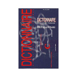 Dictionnaire de la langue francaise similitudes et contraires