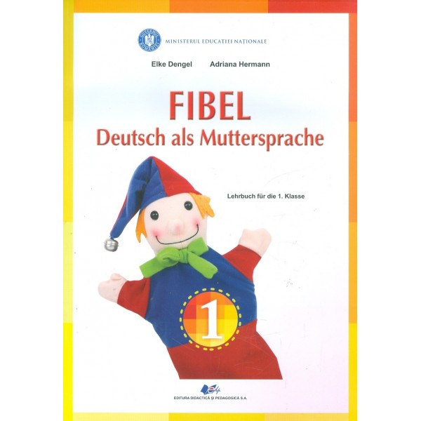 Fibel Deutsch als Muttersprache. Lehrbuch fur die 1. Klasse