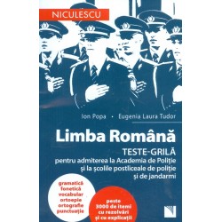 Limba romana - Teste-Grila pentru admiterea la Academia de Politie si la scolile postliceale de politie si de jandarmi