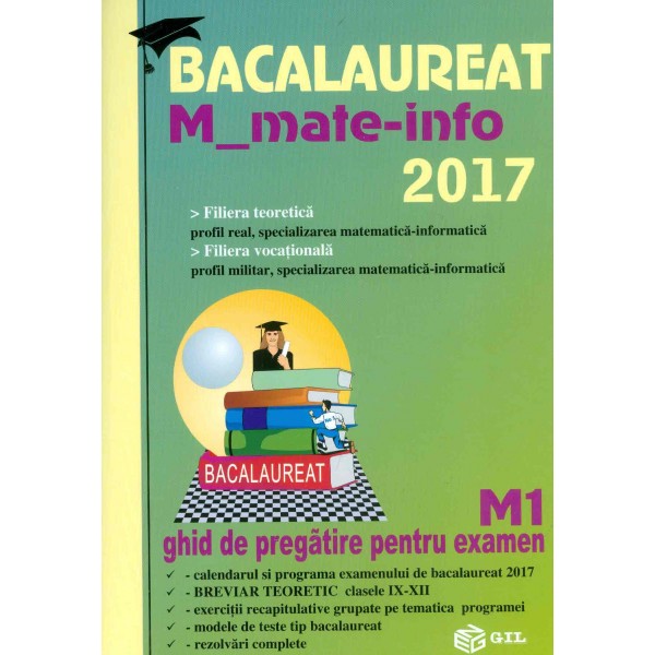 Bacalaureat M1, 2017 - M_mate_info: ghid de pregatire pentru examen