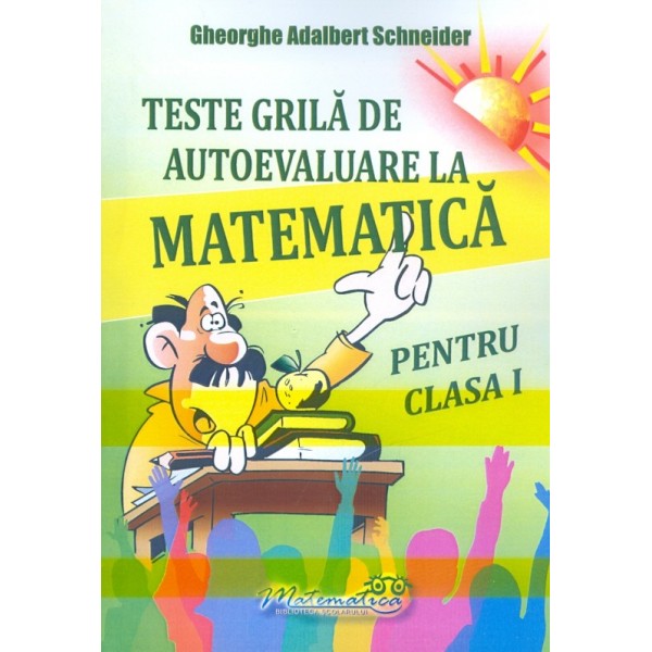Matematica - Teste grila de autoevaluare, clasa I