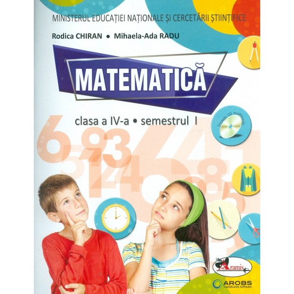 Matematica, clasa a IV-a, semestrul I-II cu CD-Rom