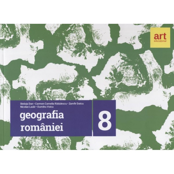 Geografia Romaniei - Caiet pentru clasa a VIII-a