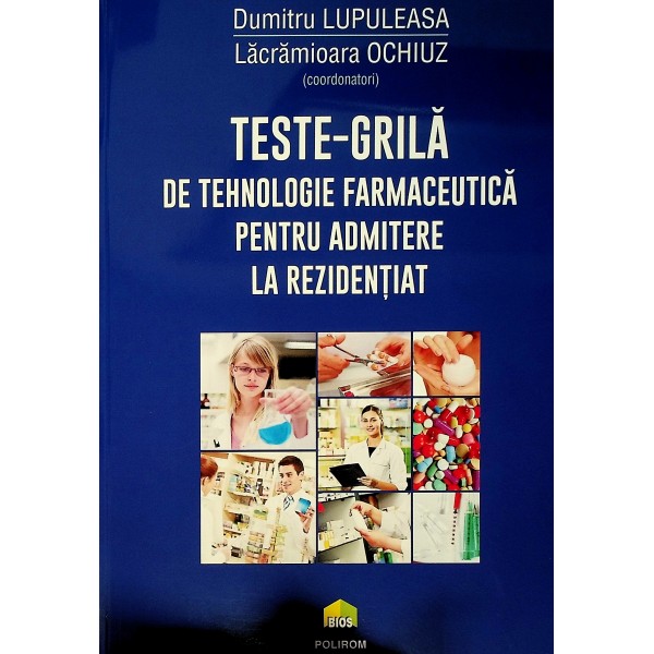 Teste-Grila de tehnologie farmaceutica pentru admitere la rezidentiat