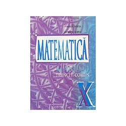 Matematica: trunchi comun, clasa a X-a