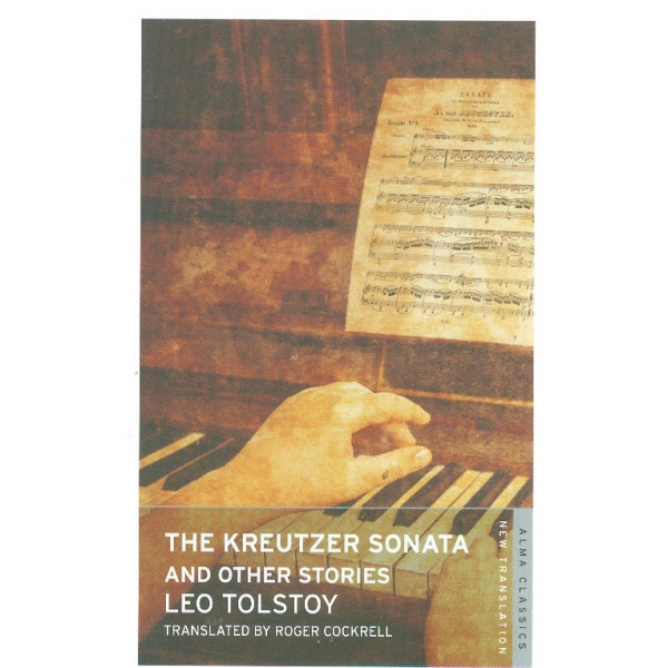 The Kreutzer Sonata and other Stories