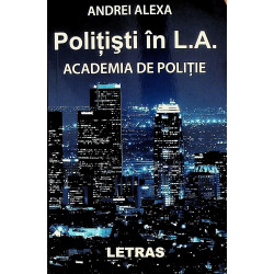 Politisti in L.A. Academia de politie