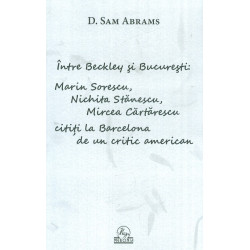 Intre Beckley si Bucuresti: Marin Sorescu, Nichita Stanescu, Mircea Cartarescu cititi la Barcelona de un critic american