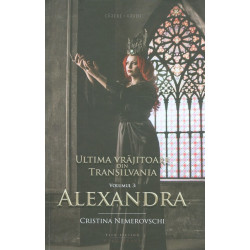 Ultima vrajitoare din Transilvania, vol. III - Alexandra