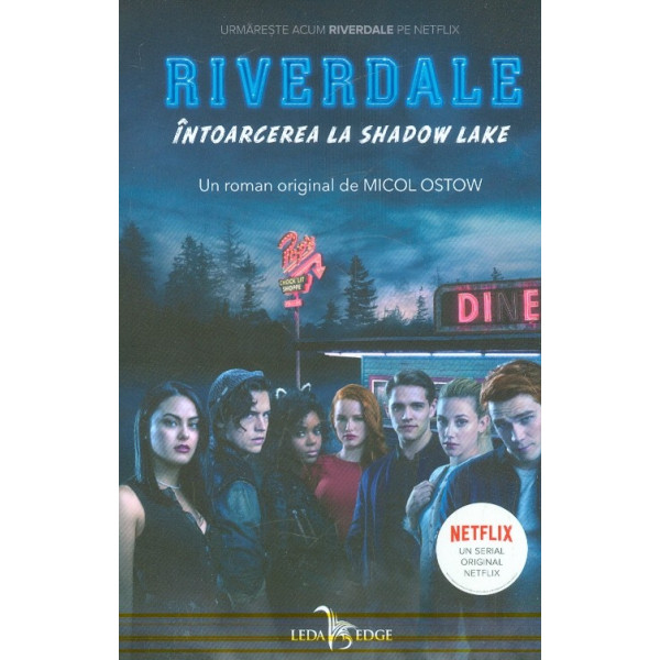 Riverdale. Intoarcerea lui Shadow Lake