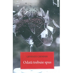 Odata trebuie spus Odata trebuie spus