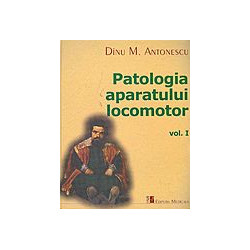 Patologia aparatului locomotor, vol. I