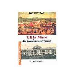Ulita Mare din mult uitate vremuri