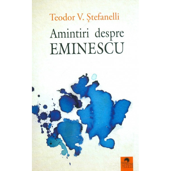 Amintiri despre Eminescu
