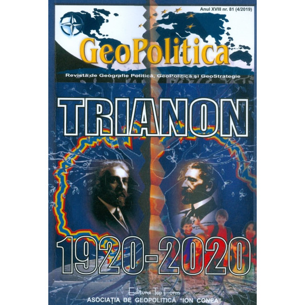 Trianon, 1920-2020 - revista de Geografie Politica, GeoPolitica si GeoStrategie, nr. 81