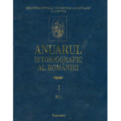 Anuarul istoriografic al Romaniei, vol. I, 2011
