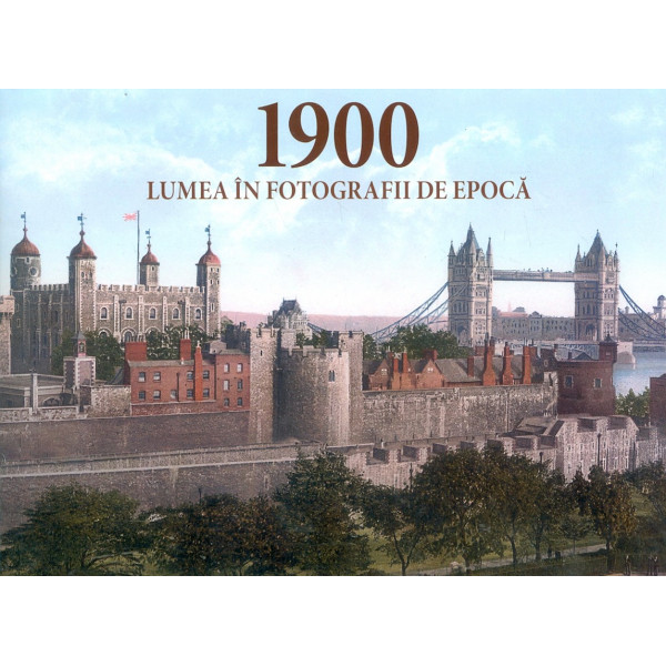 1900 Lumea in fotografii de epoca.