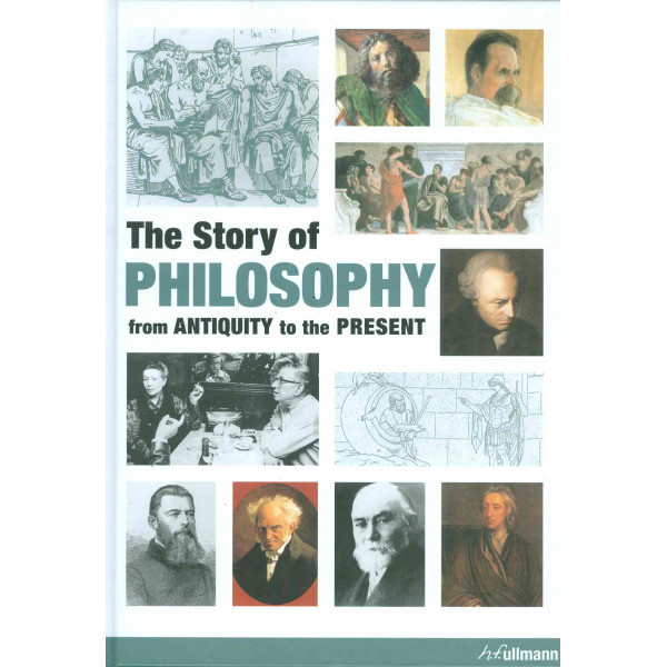 The Story of Philosophy from Antiquity to the Present