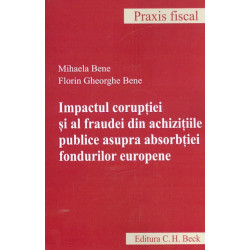 Impactul coruptiei si al fraudei din achizitiile publice asupra absortiei fondurilor europene