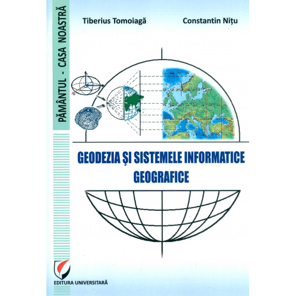 Geodezia si sistemele informatice geografice