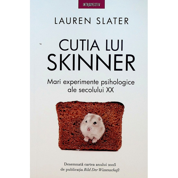 Cutia lui Skinner. Mari experimente psihologice ale secolului XX Cutia lui Skinner. Mari experimente psihologice ale secolului XX
