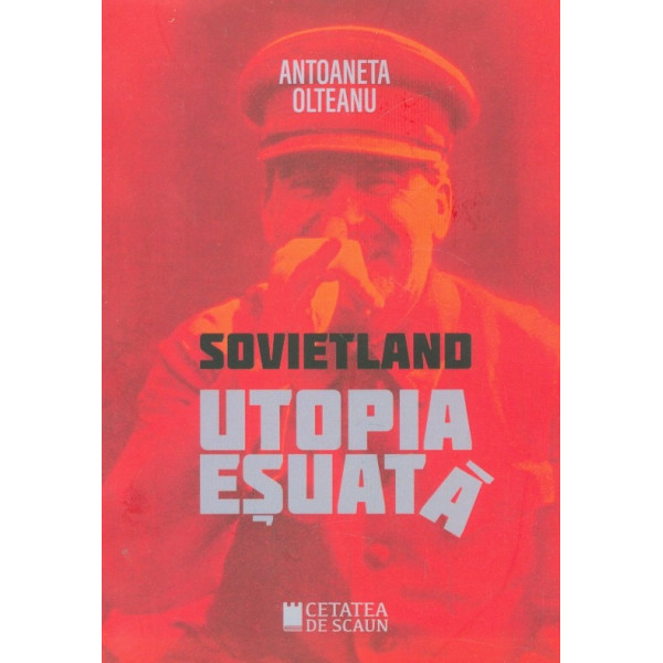 Sovietland. Utopia esuata