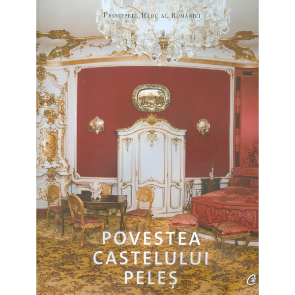 Povestea Castelului Peles