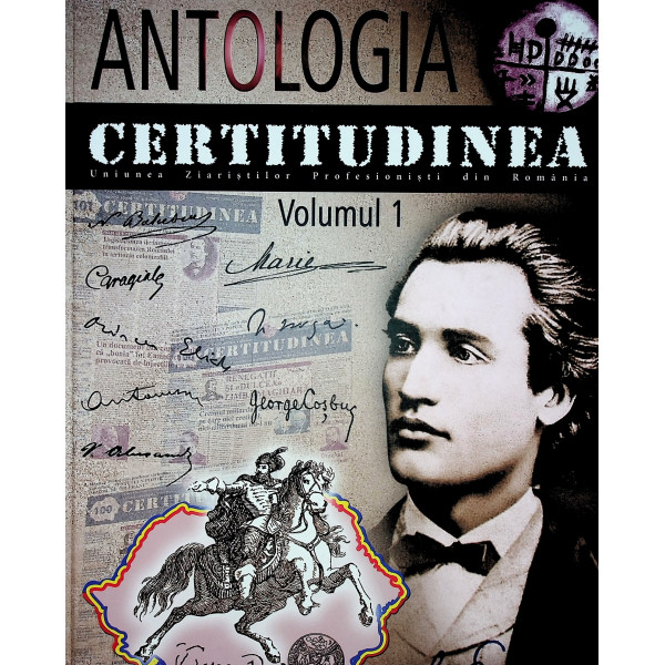 Antologia Certitudinea, vol. I