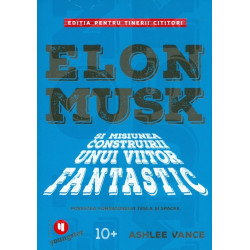 Elon Musk si misiunea...