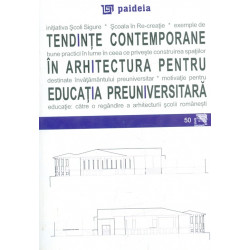 Tendinte contemporane in arhitectura pentru educatia preuniversitara