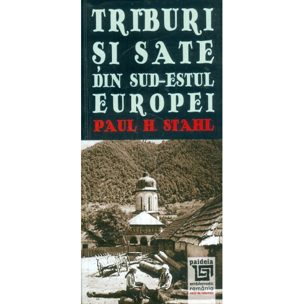Triburi si sate din sud-estul Europei Triburi si sate din sud-estul Europei