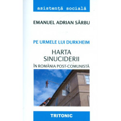 Pe urmele lui Durkheim. Harta sinuciderii in romania post-comunista