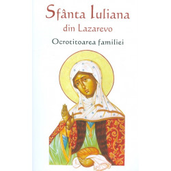 Sfanta Iuliana din Lazarevo. Ocrotitoarea familiei