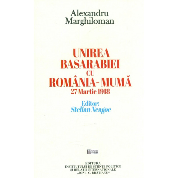 Unirea Basarabiei cu Romania-Muma, 27 Martie 1918