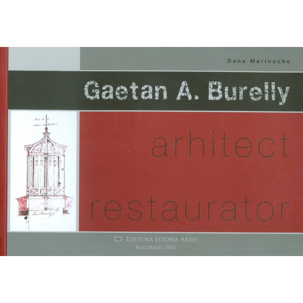 Gaetan A. Burelly - Arhitect, restaurator