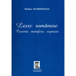 Lexic romanesc. Cuvinte, metafore, expresii