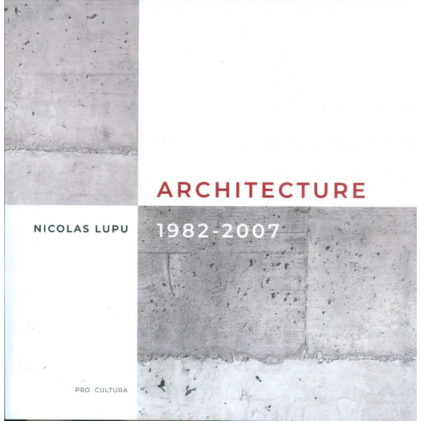 Architecture 1982-2007. Editie bilingva