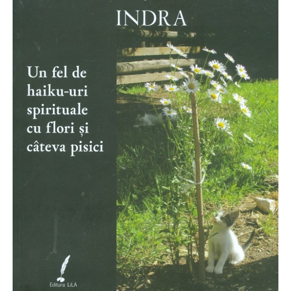 Un fel de haiku-uri spirituale cu flori si cateva pisici - Libraria Eminescu
