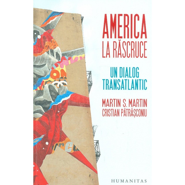 America la rascruce. Un dialog transatlantic