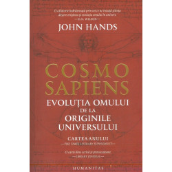 Cosmo Sapiens. Evolutia omului de la originile universului