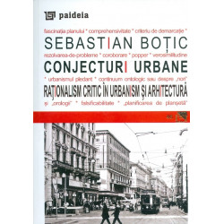 Conjecturi urbane. Rationalism critic in urbanism si arhitectura