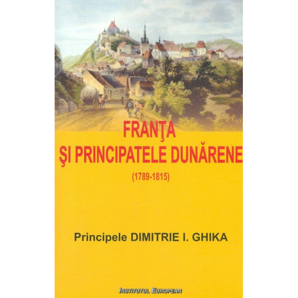 Franta si Principatele dunarene (1789-1815)